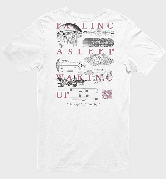 T-shirt back featuring large text reading "Falling asleep waking up", smaller text reading "Primary? ... Satellite", and various designs